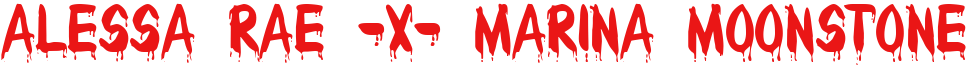 Alessa Rae X Marina Moonstone